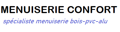 Menuiserie Confort